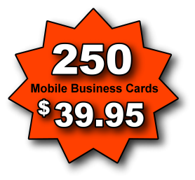 mobile business cards - 250 for $39.95